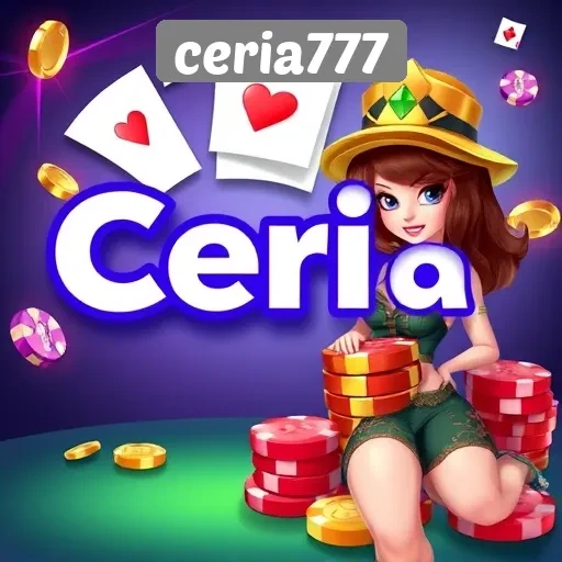 Ceria777 Pilihan Utama Para Penggemar Game Online